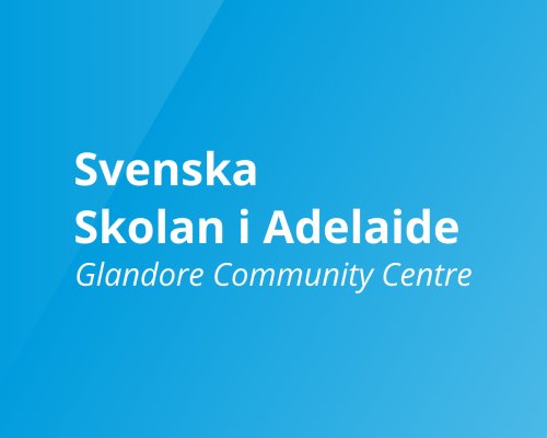 Svenska Skolan i Adelaide glandore