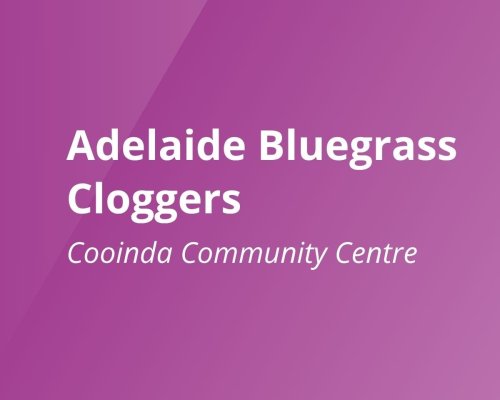 Adelaide Bluegrass Cloggers Cooinda